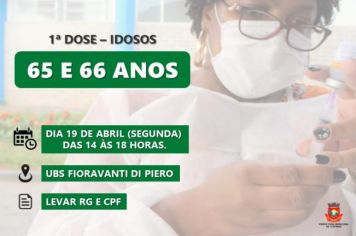 Idosos de 65 e 66 anos completos!!