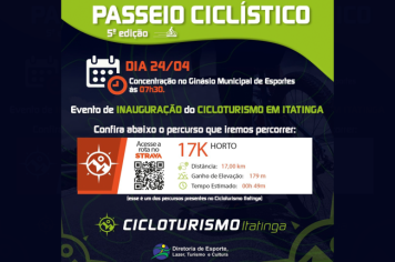 PASSEIO CICLÍTISCO - 5ª EDIÇÃO & INAUGURAÇÃO DO CICLOTURISMO DE ITATINGA]