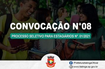 A Prefeitura de Itatinga por meio do Processo Seletivo de Estagiários Nº. 01/2021, convoca: