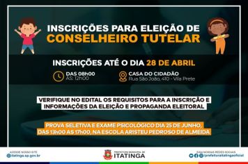 EDITAL DE ABERTURA DE INSCRIÇÕES PARA ELEIÇÃO DE CONSELHEIRO TUTELAR DE ITATINGA