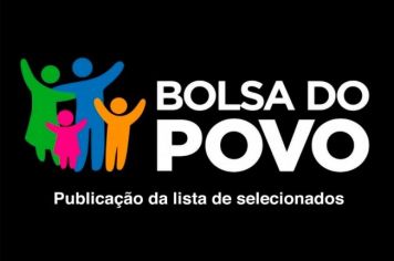 PUBLICAÇÃO DA LISTA DE SELECIONADOS - BOLSA DO POVO