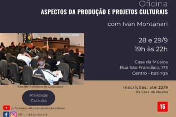 OFICINA CULTURAL PRESENCIAL! - ASPECTOS DA PRODUÇÃO E PROJETOS CULTURAIS EM ITATINGA!!