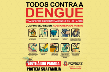 TODOS CONTRA A DENGUE! COLABORE!!