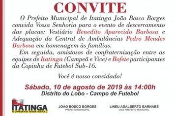 Convite para a toda população prestigiar o descerramento de placas!