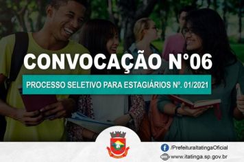 A Prefeitura de Itatinga por meio do Processo Seletivo de Estagiários Nº. 01/2021, convoca: