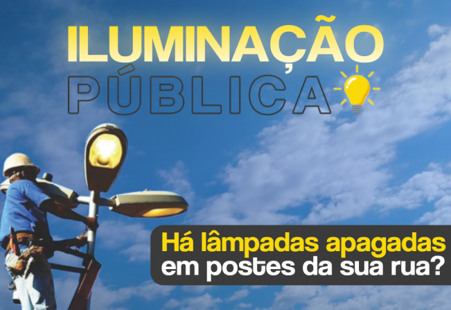 ILUMINAÇÃO PÚBLICA! 