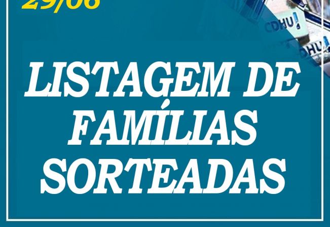 LISTAGEM DAS FAMÍLIAS SORTEADAS