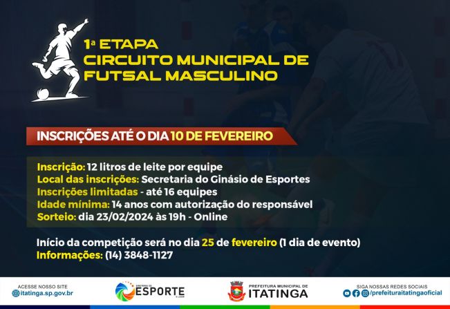 Participe da 1ª Etapa do Circuito Municipal de Futsal Masculino!