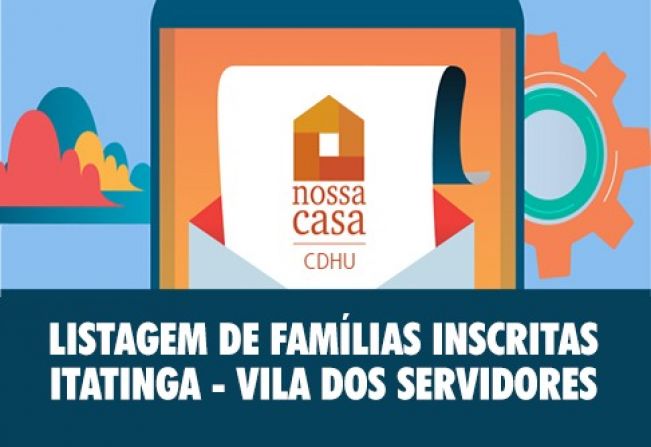 Relação de Famílias Inscritas para as casas do CDHU